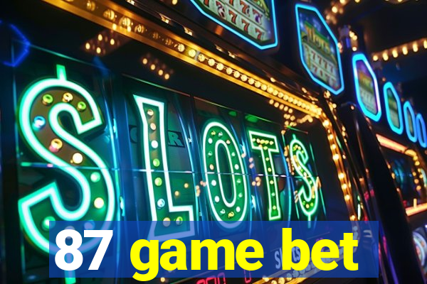 87 game bet